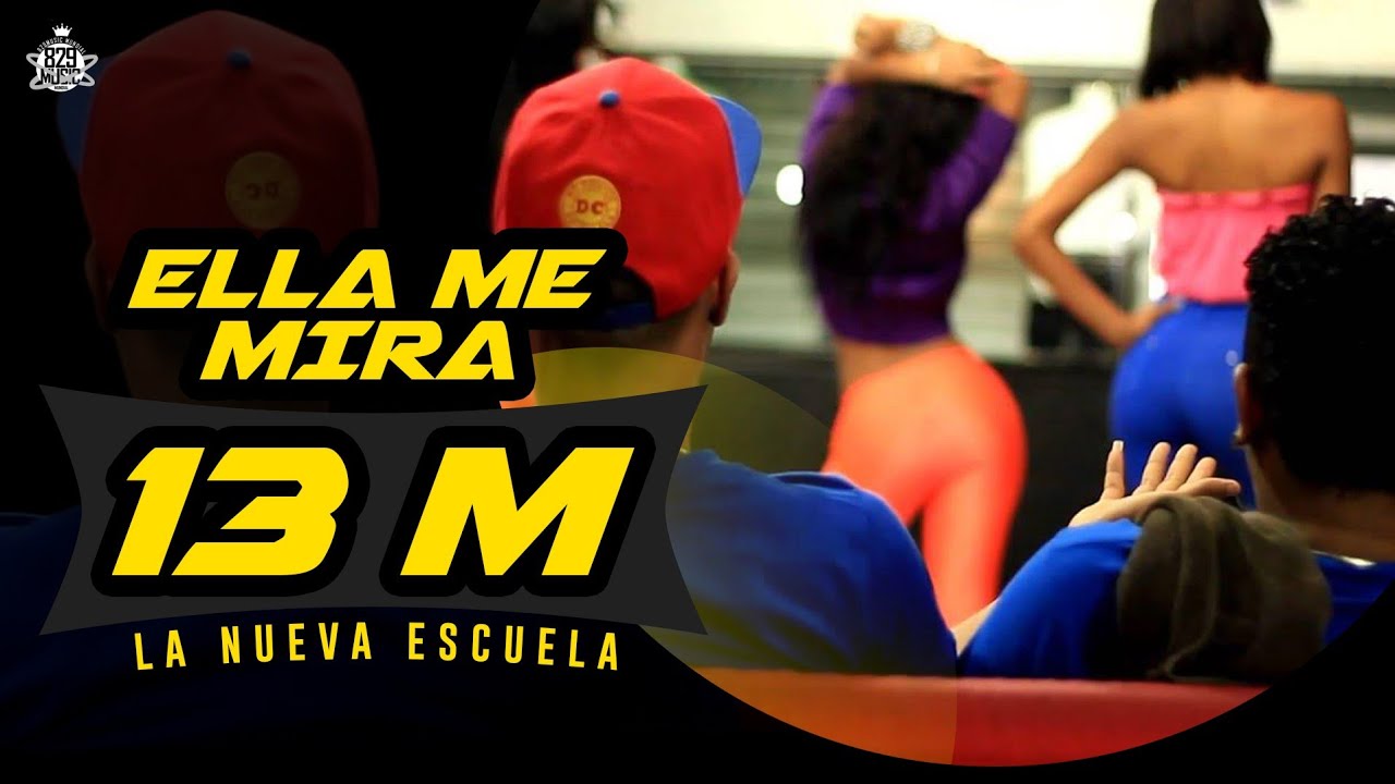 La Nueva Escuela - Ella Me Mira y Yo La Miro ( Vídeo Oficial )