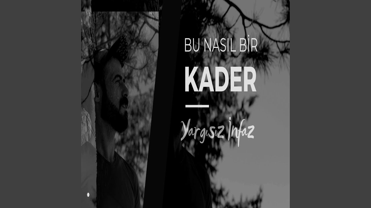 Yargısız İnfaz - Bu NasıL Bir Kader