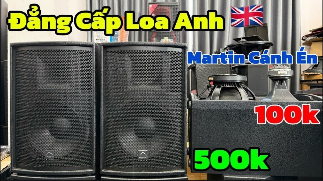 Thanh Lý Lô loa bãi Anh Martin 100k, Martin cánh Én Bãi anh, Bmb bãi Nhật giá 500k.