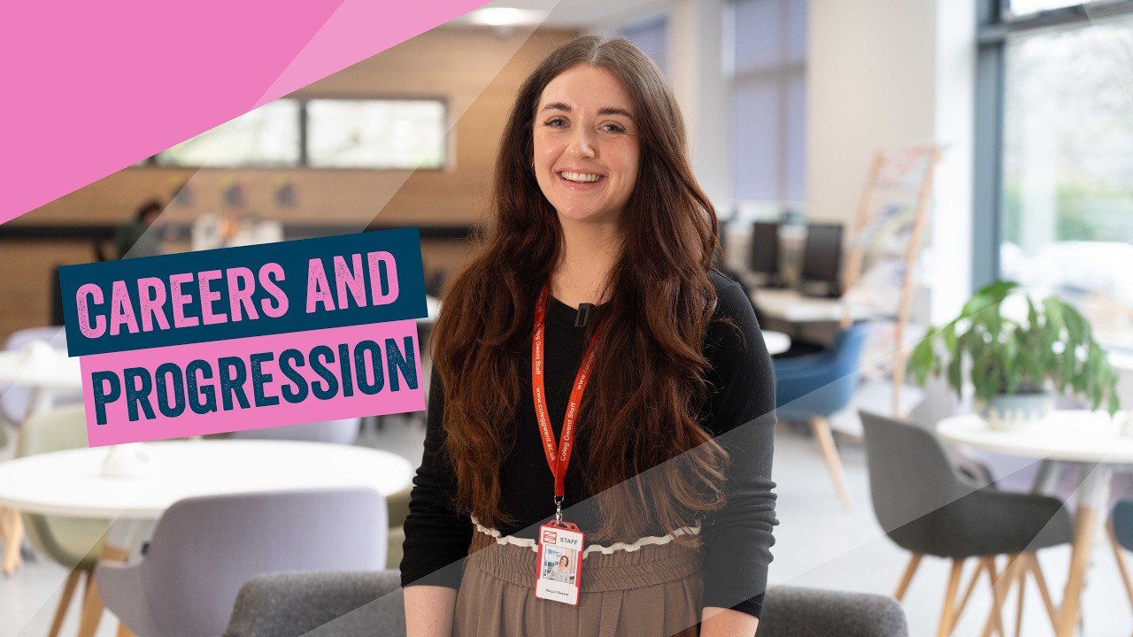 Careers and progression at Coleg Gwent | Your college of choice