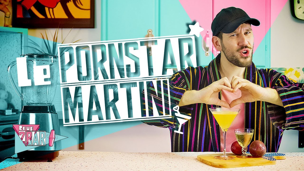 Le Pornstar Martini I Tuto Coup2bar by Hugo KO