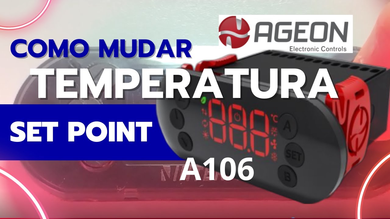 Como Mudar Temperatura na Câmara Fria SetPoint AGEON A106