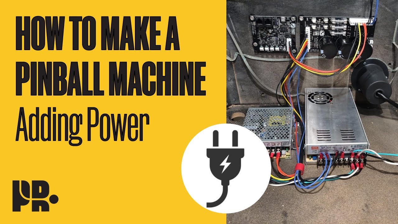 HOW TO MAKE A PINBALL MACHINE: Adding Power & Controller Boards