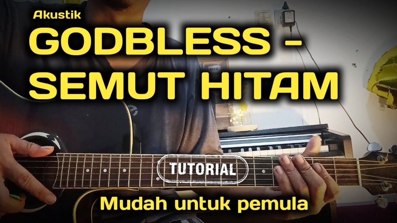 Kunci gitar ( Godbless - Semut Hitam chord gitar tutorial ) Akustik