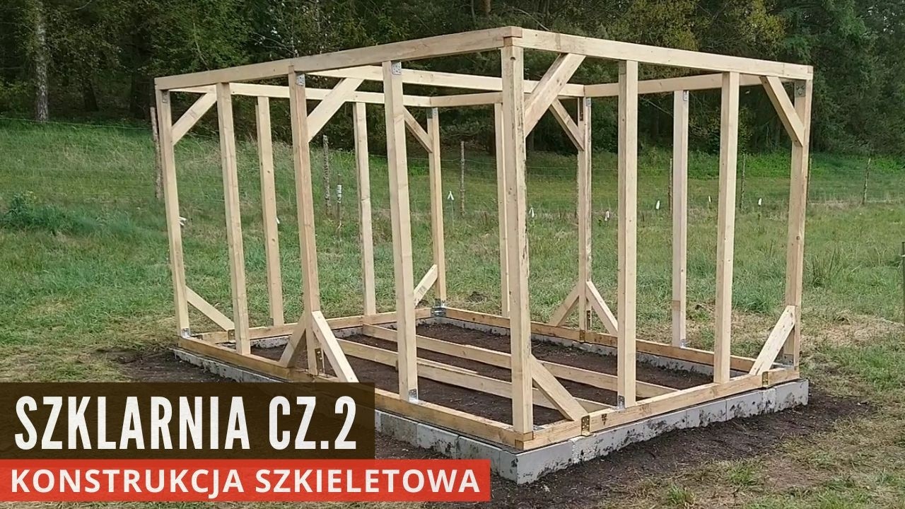 Budowa szklarni DIY krok po kroku zrób to sam | Część druga - konstrukcja drewniana