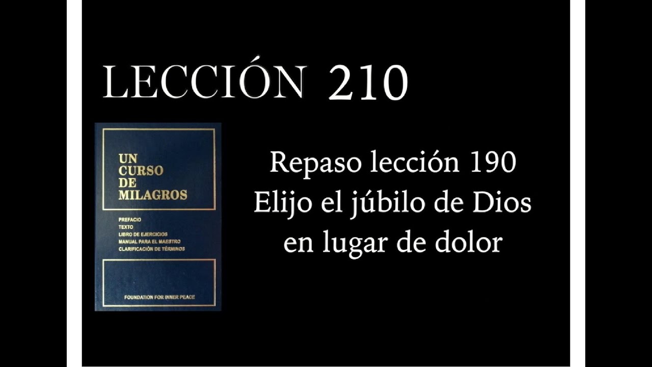 Lección 210 Un Curso de Milagros