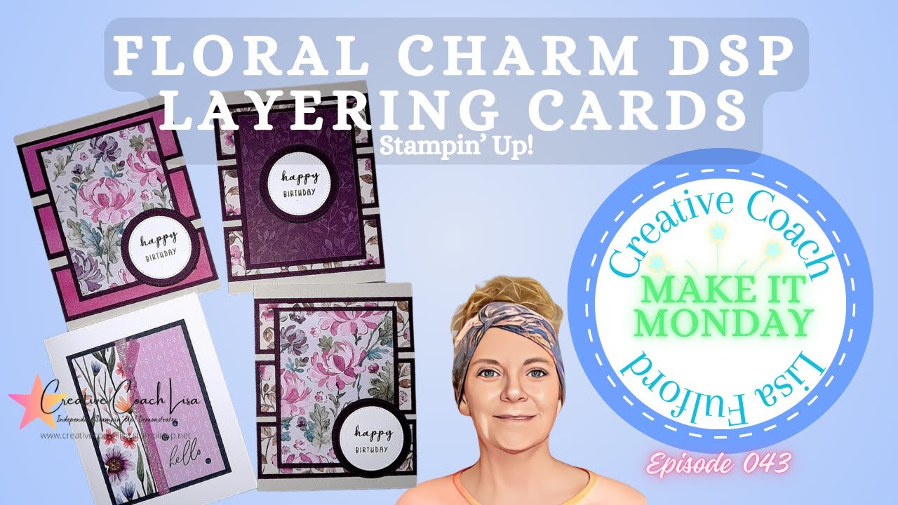FLORAL CHARM DSP LAYERING CARD | MAKE IT MONDAY