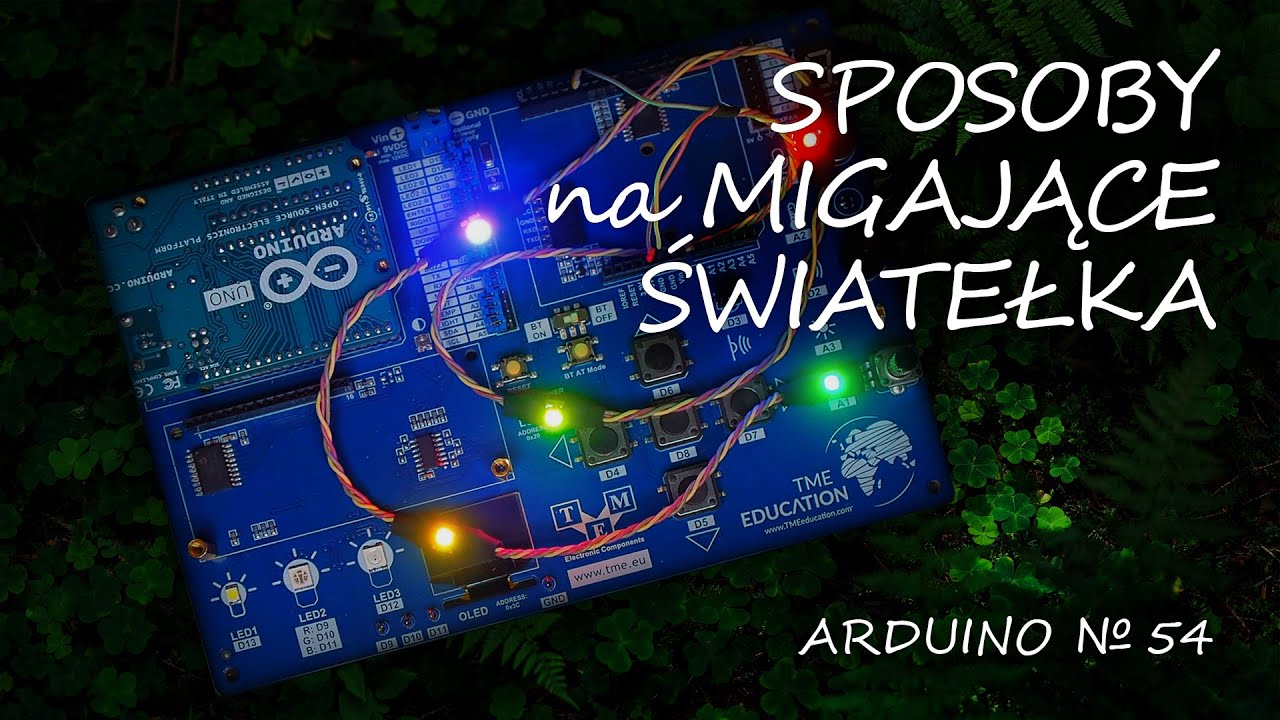 Arduino 54: Sposoby na migające światełka