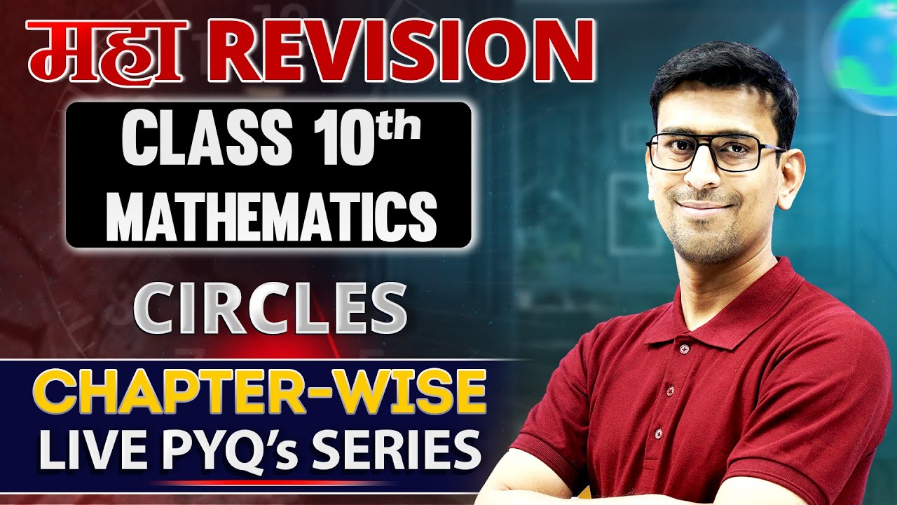 Circles | Class 10 Maths | PYQs + Complete Concepts | Board 2026 I BestNEETCoaching In Bhopal I live
