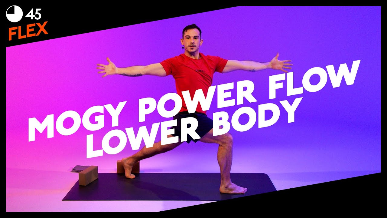 45 MIN | MOGY POWER FLOW LOWER BODY