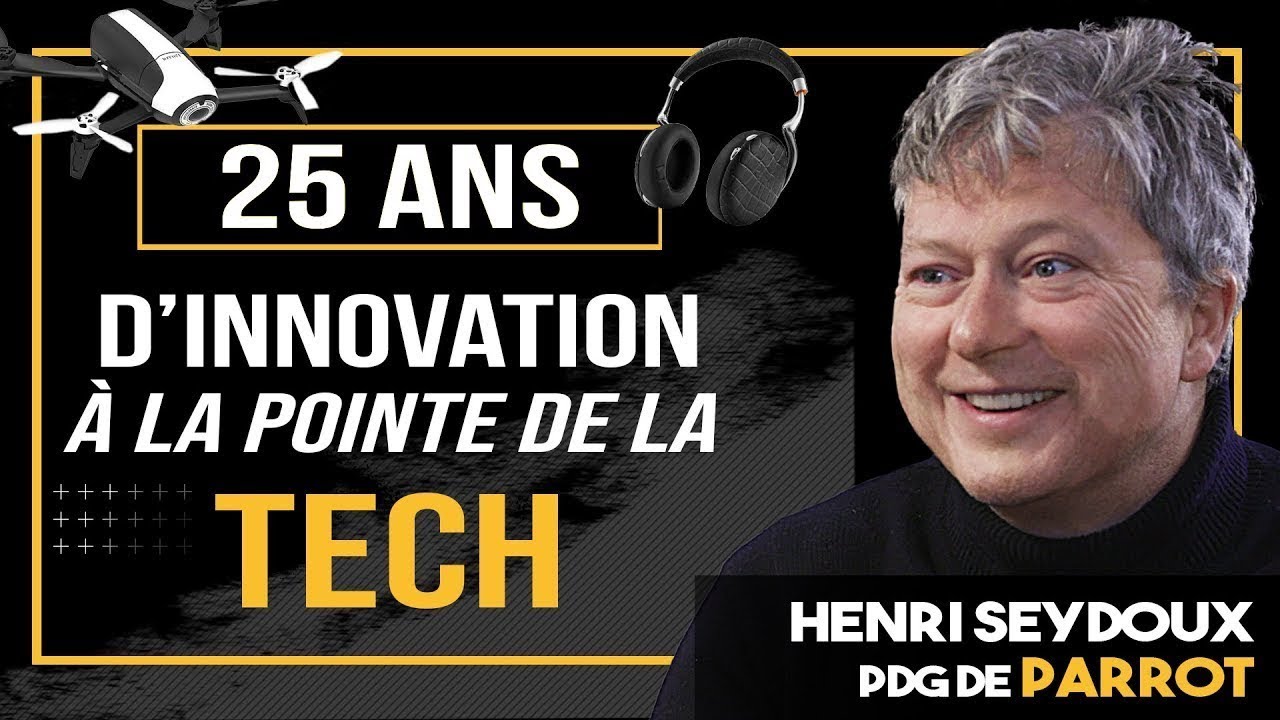 Comment SE DÉMARQUER de sa concurrence ? - Parrot, Henri Seydoux