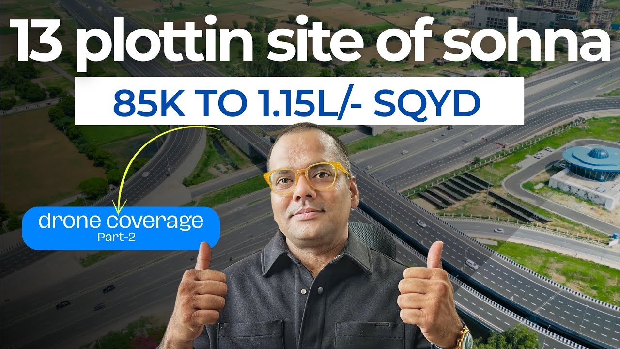 13 Plots of Sohna Covered in One Drone Shot – The Complete Sohna Plots Guide.