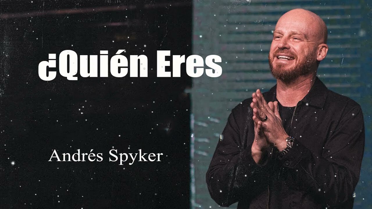 Andrés Spyker - ¿Quién Eres