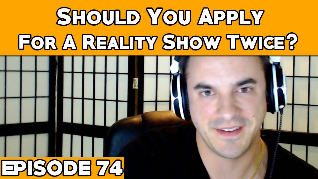 Should You Apply For A Reality TV Show Twice?