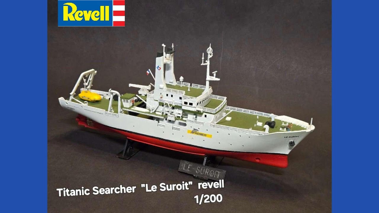 Titanic Searcher Le Suroit revell 1/200