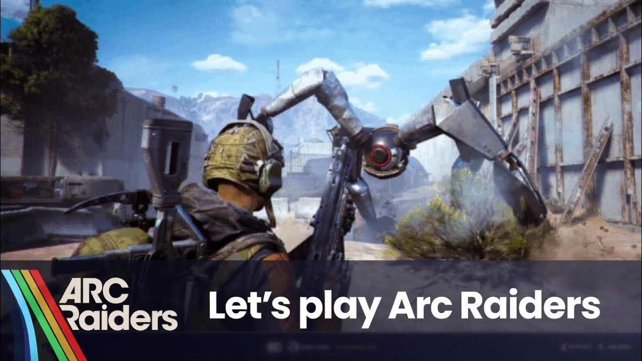 Let’s play: Arc Raiders