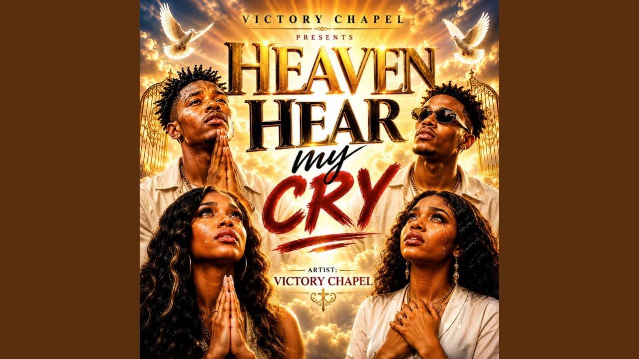 Heaven Hear My Cry