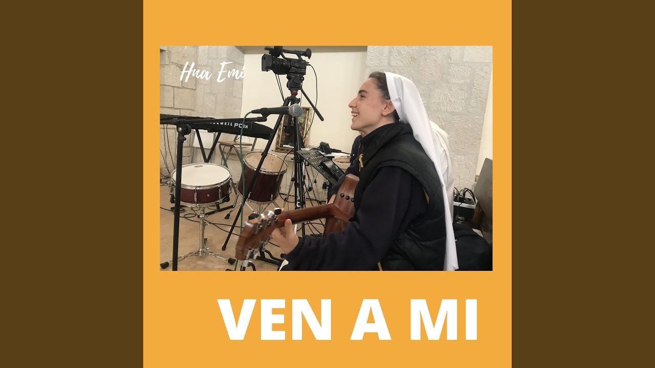 Ven a mi (Hna Emi)