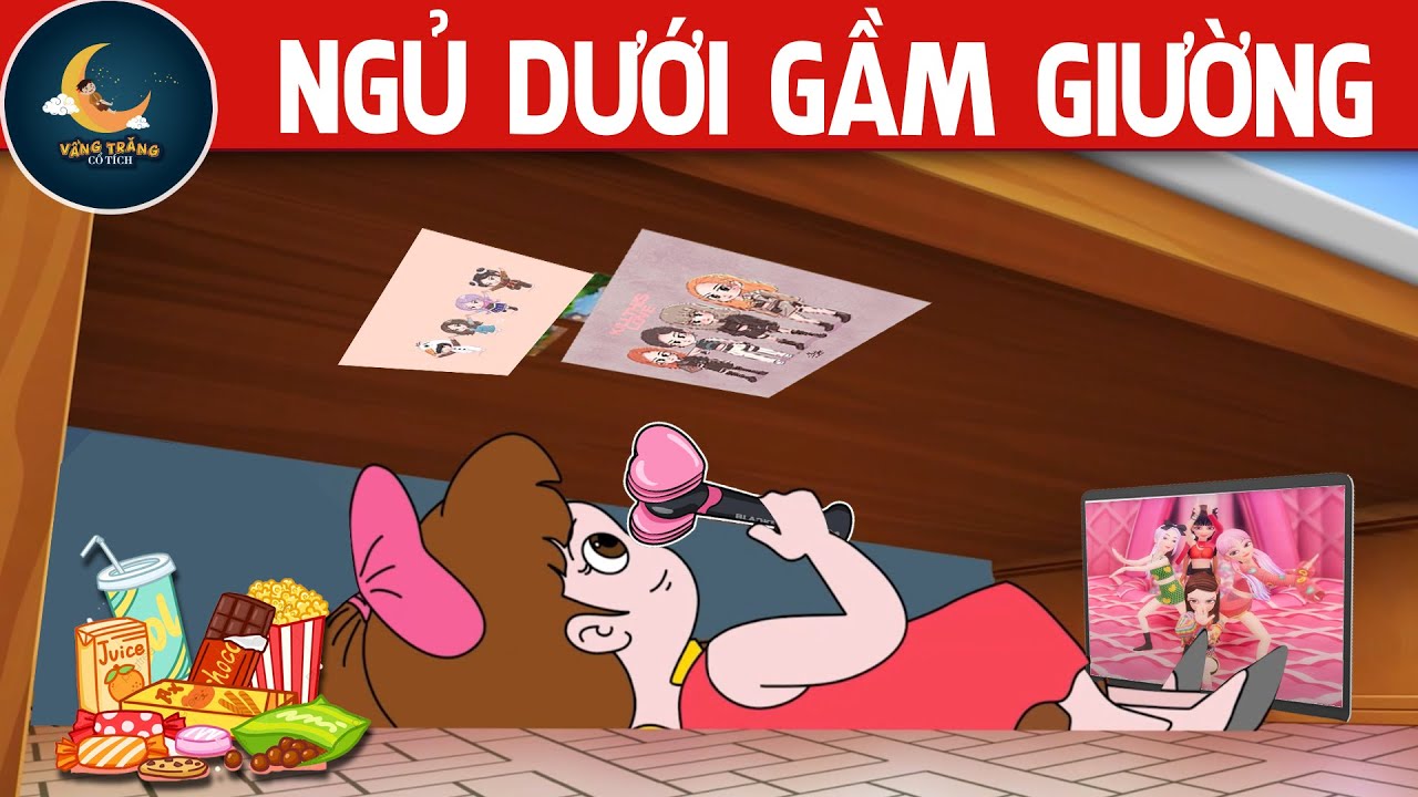 NGỦ DƯỚI GẦM GIƯỜNG - PHIM HOẠT HÌNH HAY NHẤT - TRUYỆN CỔ TÍCH - PHIM HOẠT HÌNH - QUÀ TẶNG CUỘC SỐNG