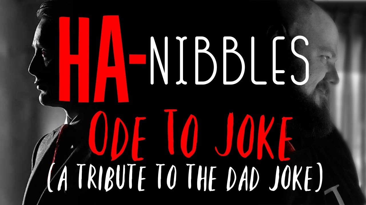 Ha-Nibbles - #2 - Ode to Joke
