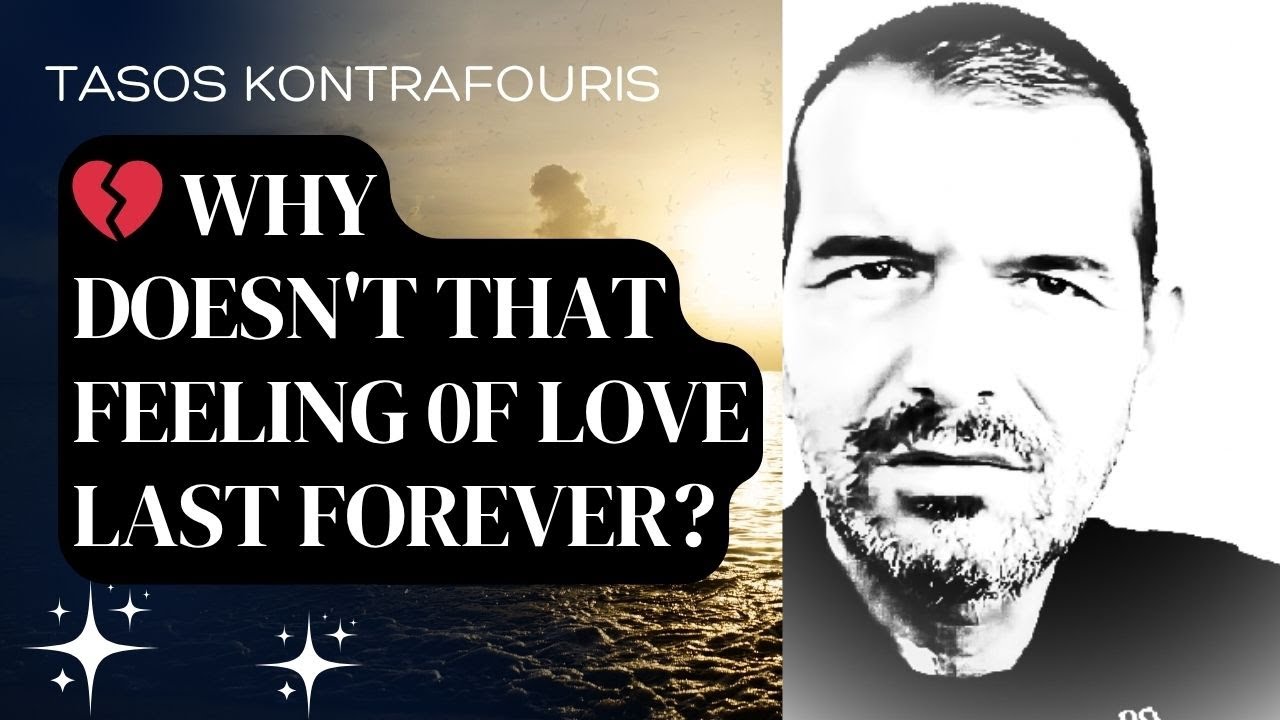 The 2 Stages of Love . Tasos Kontrafouris on Passion, Hormones & Emotional Transformation