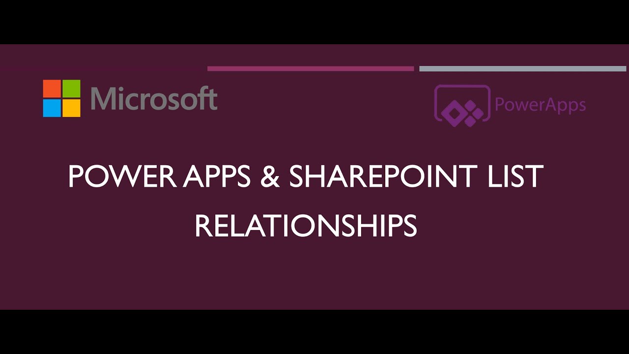 Power Apps & SharePoint List Relationships
