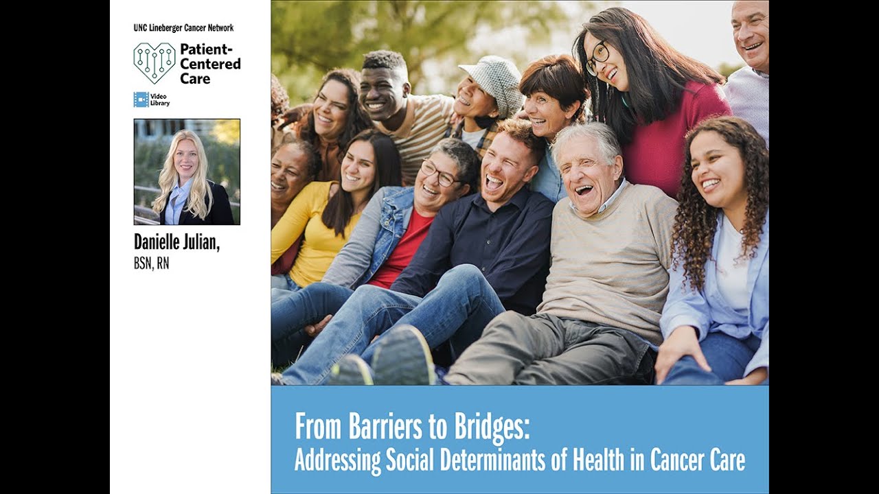 From Barriers to Bridges: Addressing Social Determinants of Health in Cancer Care 20250709