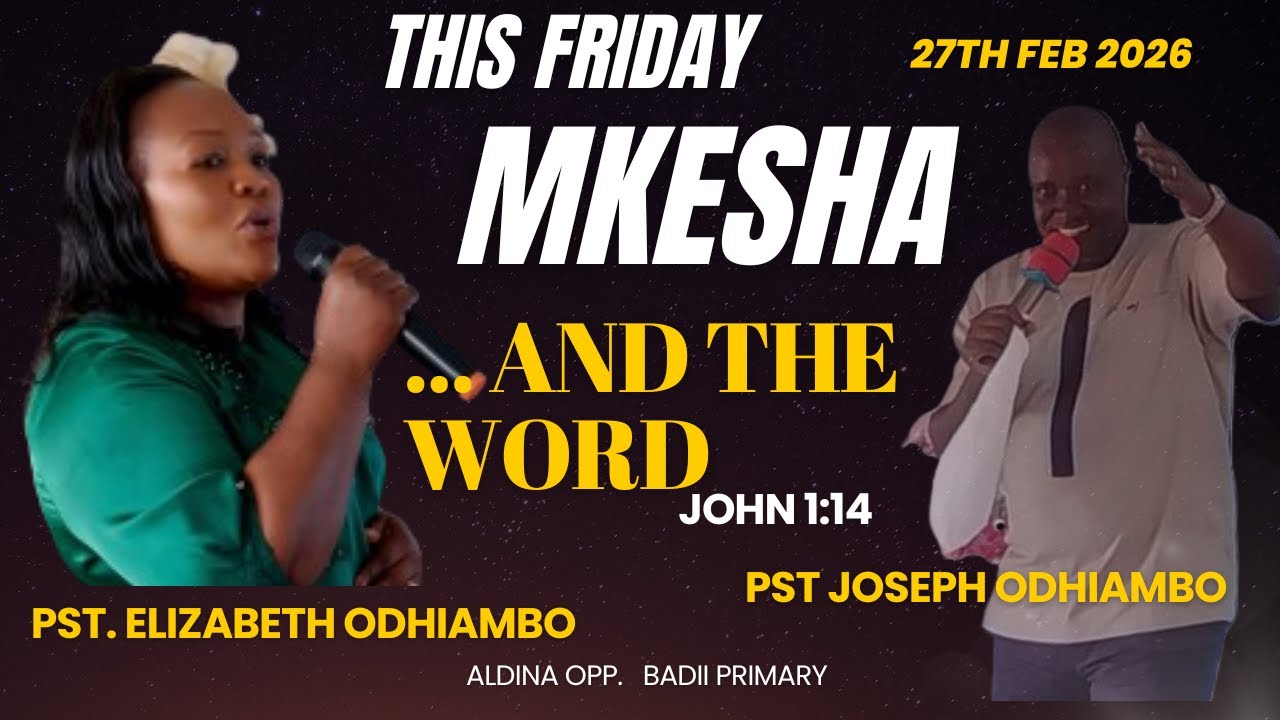 MKESHA SERVICE MINISTERED BY SENIOR PASTOR JOSEPH ODHIAMBO