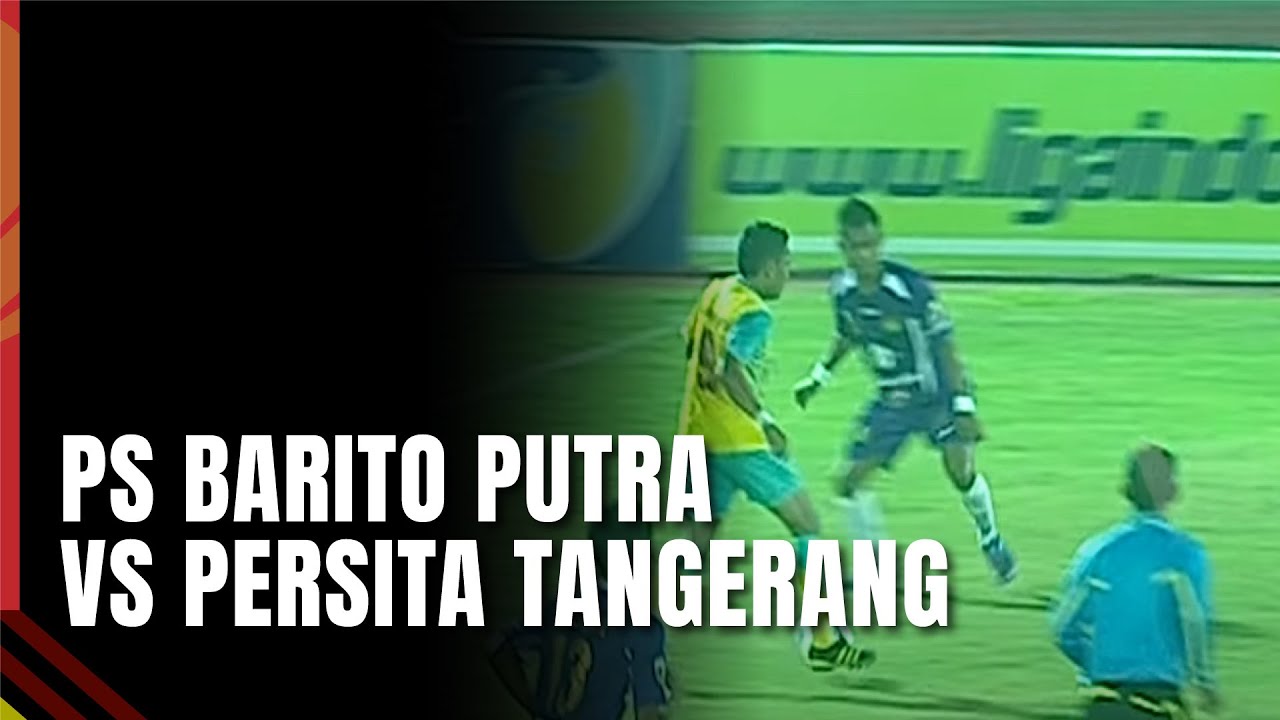PS BARITO PUTRA VS PERSITA TANGERANG - FINAL DIVISI UTAMA LIGA INDONESIA 2011/2012