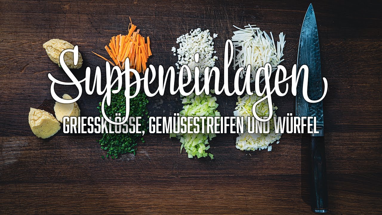 Grie&szlig;kl&ouml;&szlig;e und weitere Suppeneinlagen &ndash; Stephan Schnieder kocht!