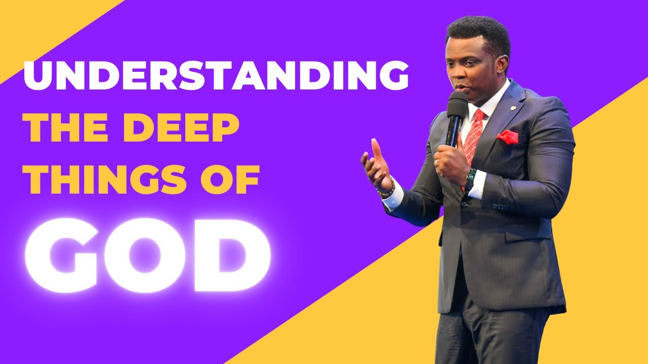 Understanding The Deep Things Of God