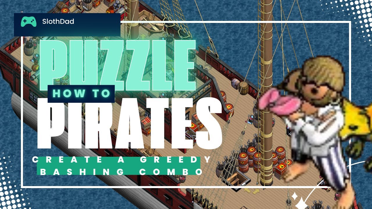 Puzzle Pirates - how to create a greedy bashing combo
