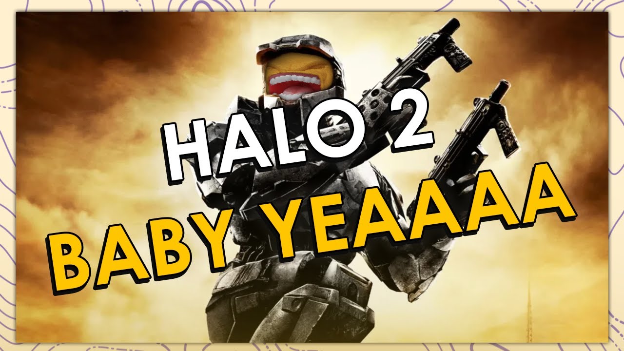 HALO 2 BABY YEAAAA (Video Essay)