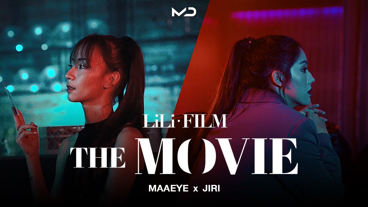 LILI’s FILM [The Movie] | Maaeye x JIRI by Maindance Studio