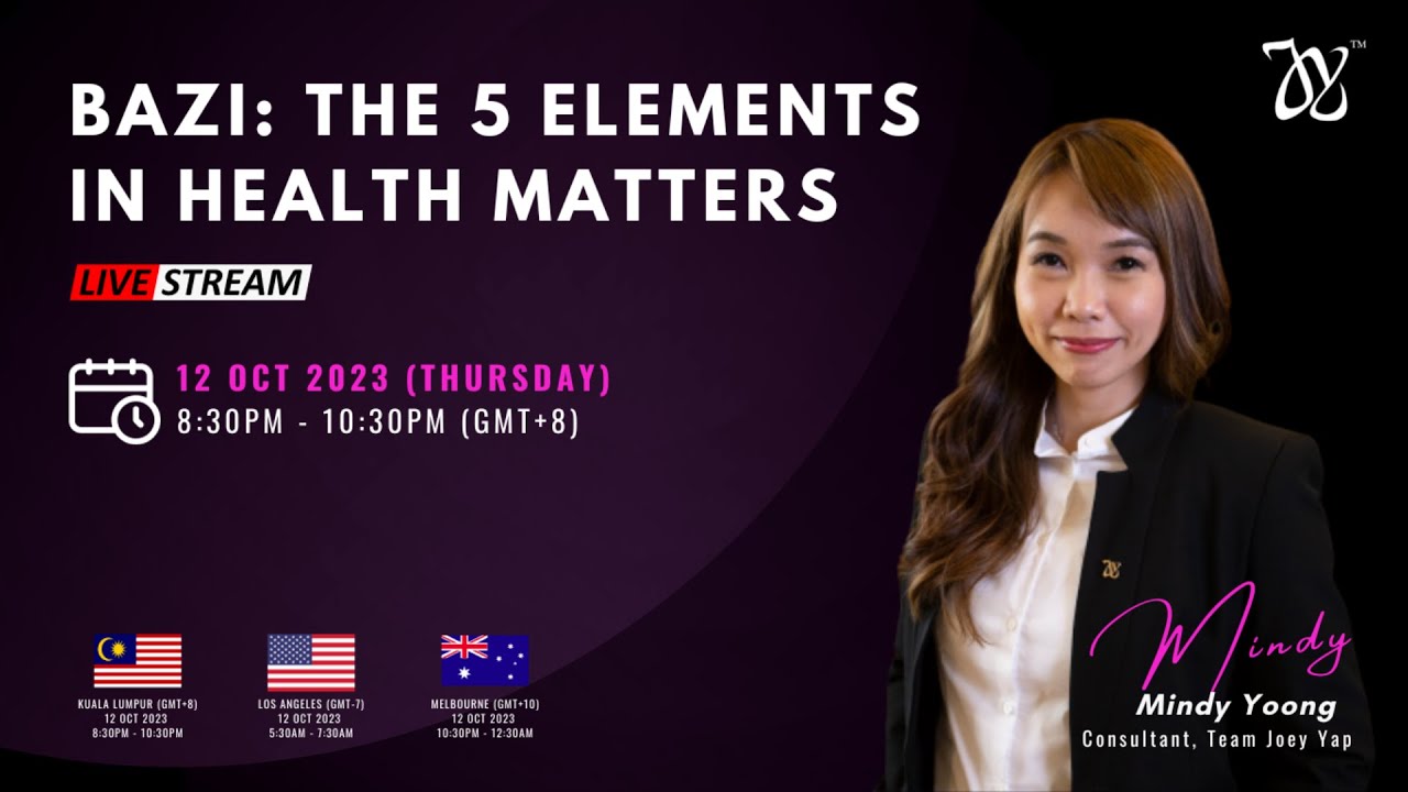 Joey Yap's BaZi: The 5 Elements in Health Matters by Mindy Yoong
