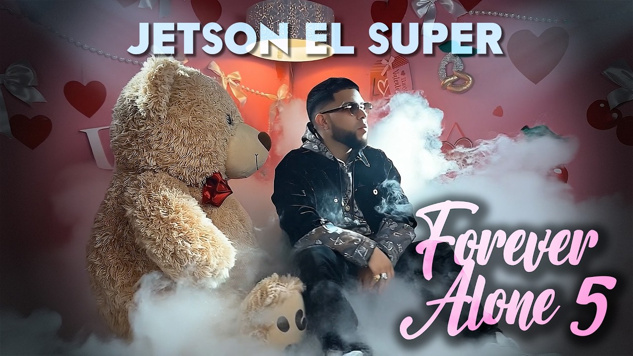 Jetson El Super - Forever Alone 5 [Official Video]