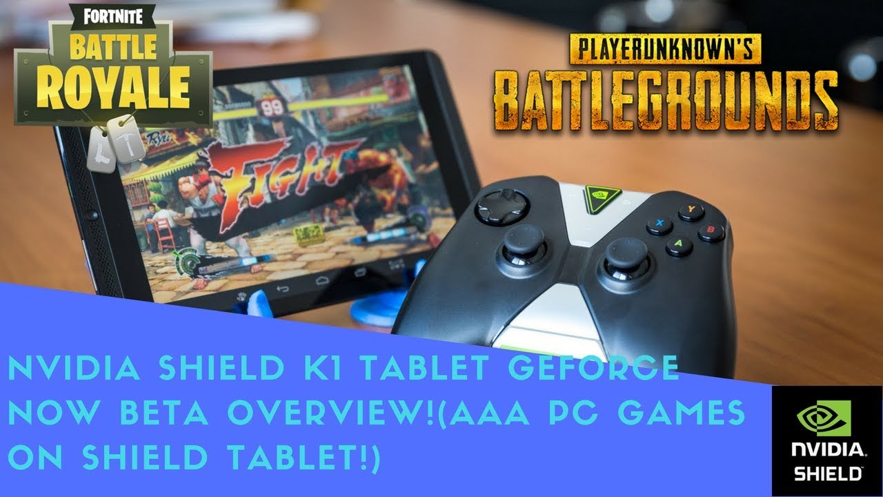 NVIDIA SHIELD K1 TABLET GEFORCE NOW BETA OVERVIEW!(AAA PC GAMES ON SHIELD TABLET!)