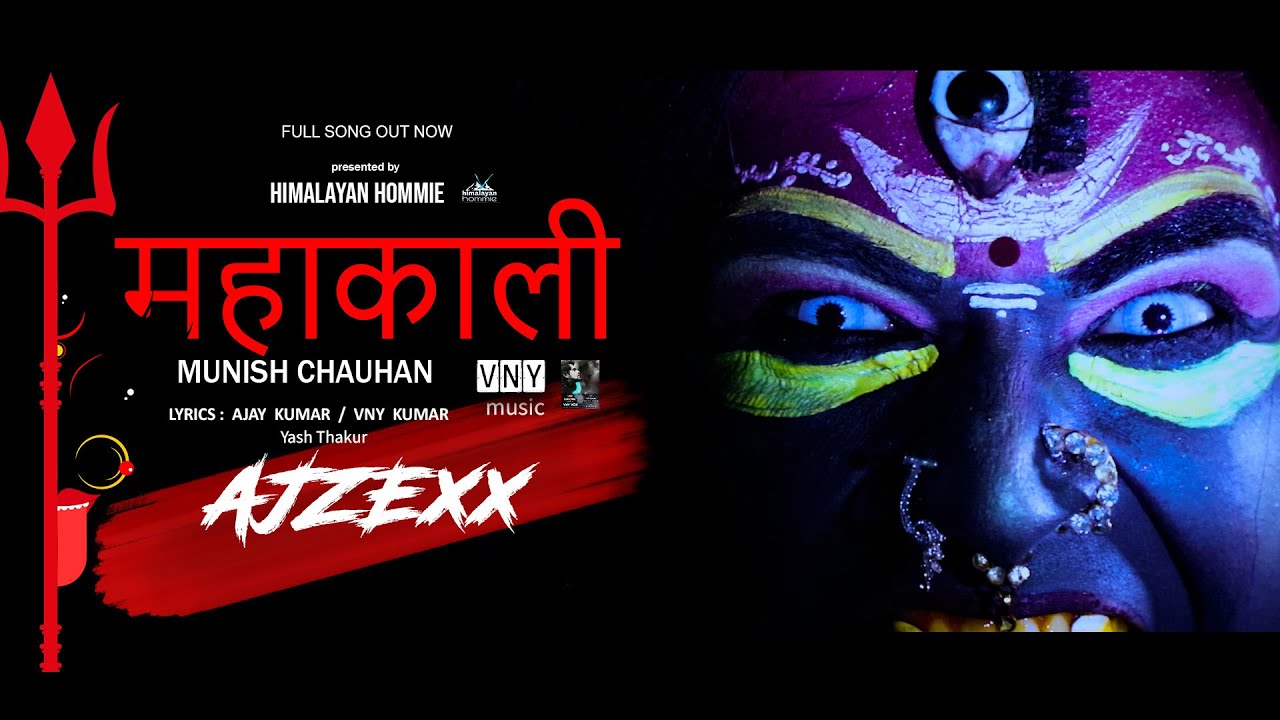 Mahakaali || Music Video || Ajzex  || Munish || VNY music official