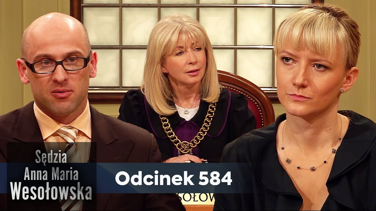 Sędzia Anna Maria Wesołowska odc. 584👩🏼‍⚖️