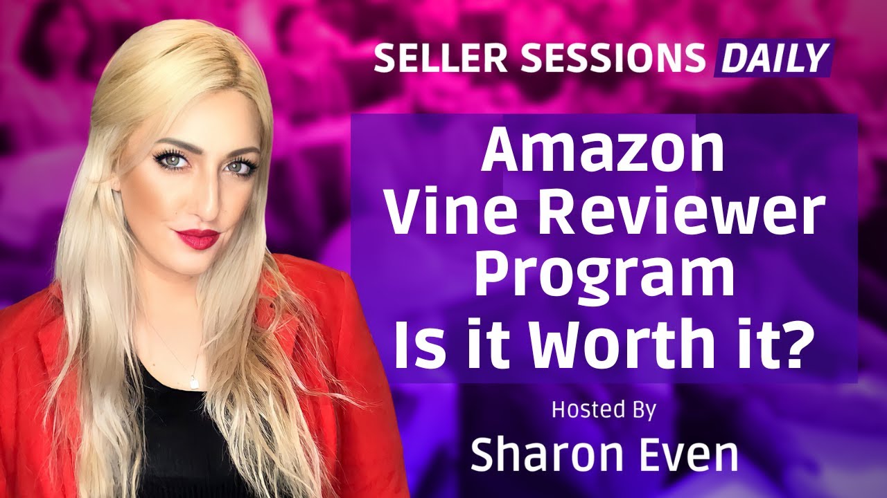 Amazon Vine Program For Amazon FBA Sellers - Is it Worth It? How to get Reviews for Amazon Sellers