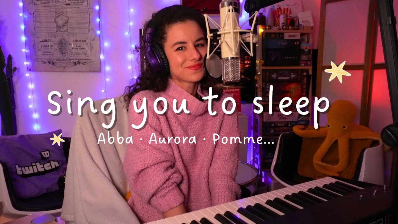 sing you to sleep ✨ (Abba, Aurora, Pomme...)