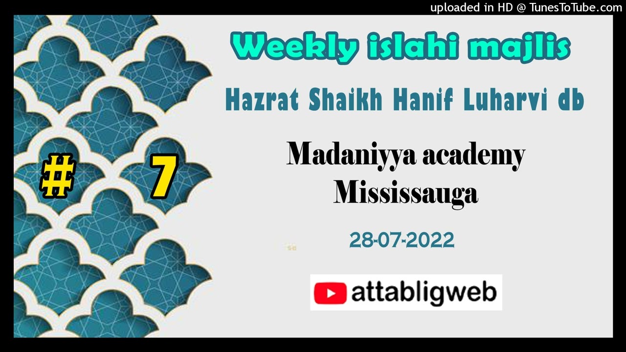 Shaikh Hanif Luharvi | Weekly majlis | Madaniyya academy-Mississauga 28-07-2022