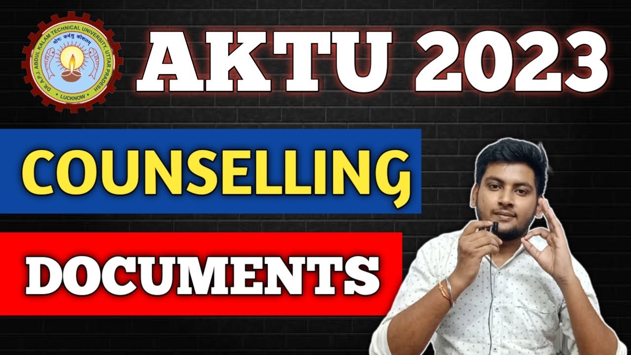 AKTU COUNSELLING 2023 DOCUMENTS REQUIRED | AKTU COUNSELLING DATE 2023 | AKTU ADMISSION PROCESS 2023