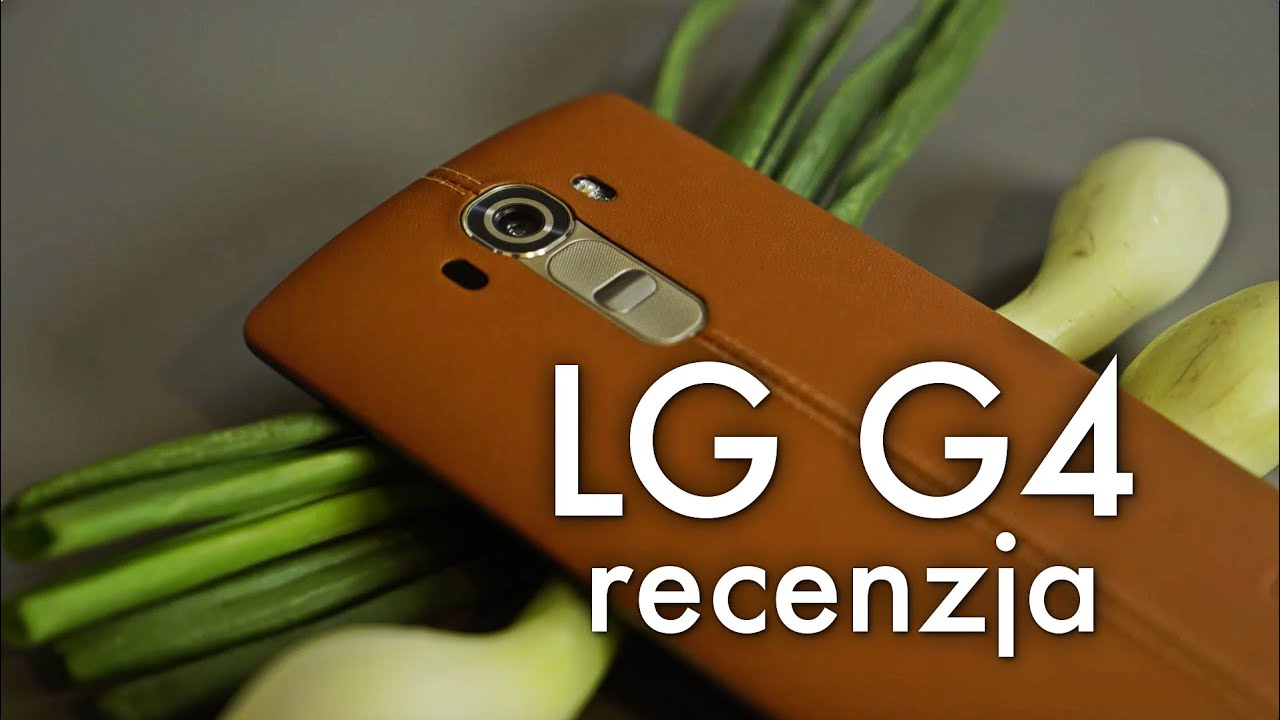 LG G4 recenzja