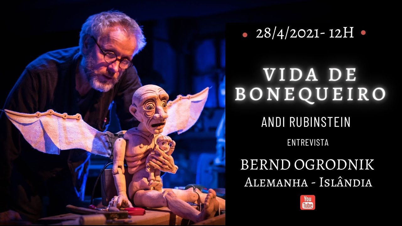 Vida de Bonequeiro - Bernd Ogrodnik - My life as a Puppeteer
