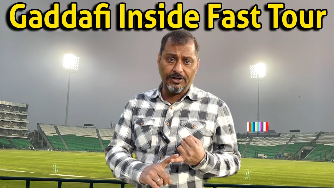 Gaddafi Stadium Inside Up Gradation Tour