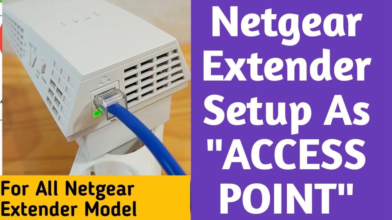 HOW TO SETUP NETGEAR EXTENDER IN ACCESS POINT MODE |  AP MODE PROVIDES FASTER INTERNET.