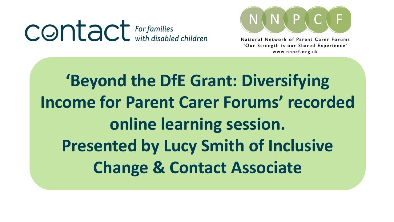 Beyond the DfE Grant Diversifying Income for Parent Carer Forums