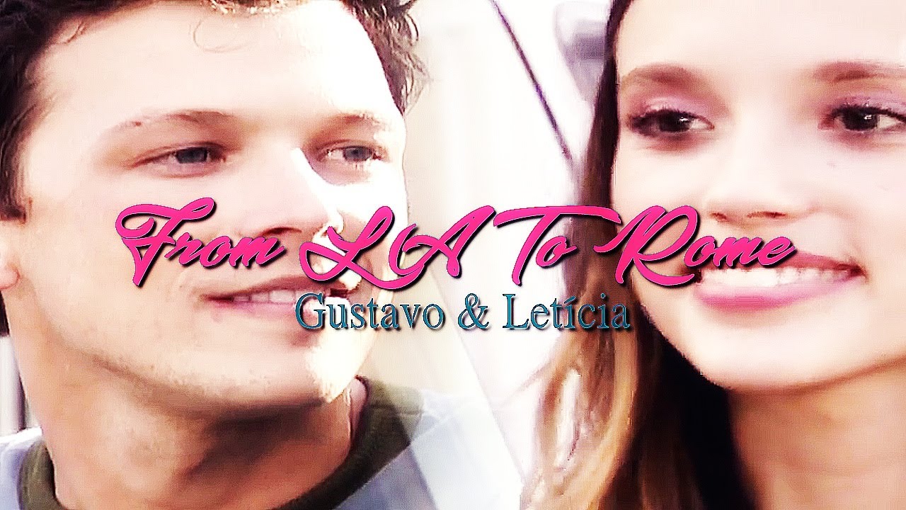From LA To Rome - Gustavo/Letícia