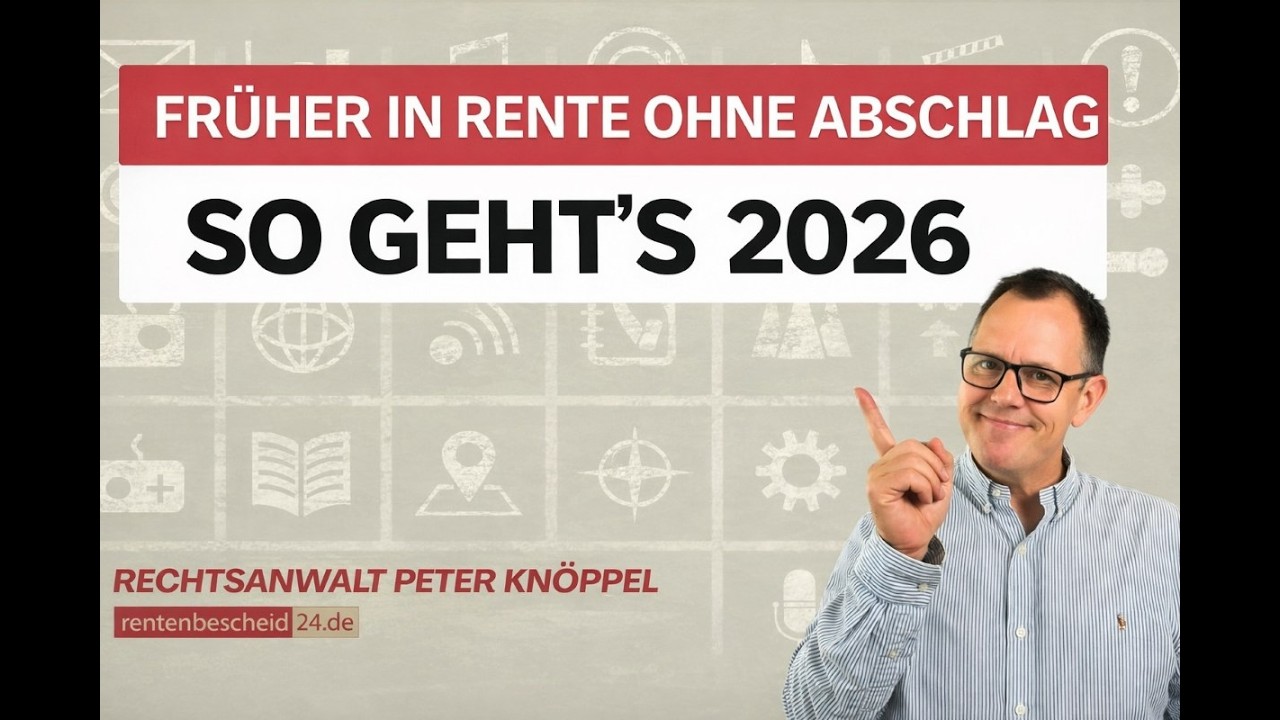 Fr&uuml;her in Rente ohne Abschlag: So geht&rsquo;s 2026